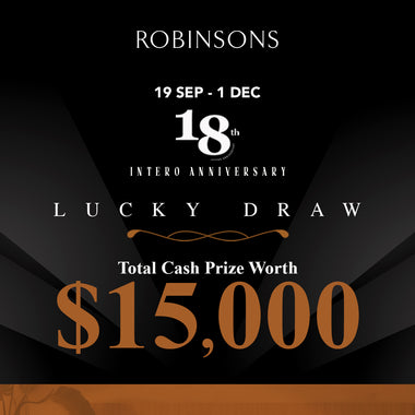 Celebrate Intero's 18th Anniversary with a Lucky Draw Worth $15,000!