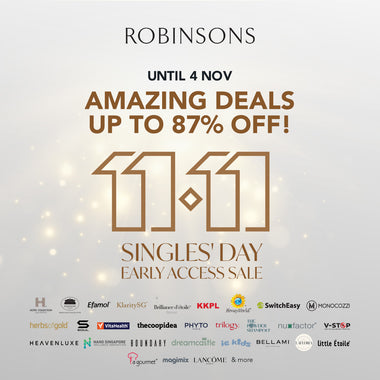 Until 4 November: Get Early Access to 11.11 Singles’ Day Deals – Save Up to 87% at Robinsons!