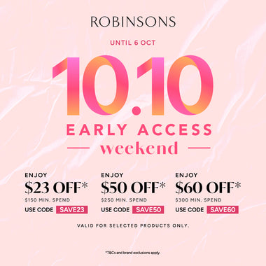 Get ahead of the rush with Robinsons 10.10 Early Access Weekend Sales!